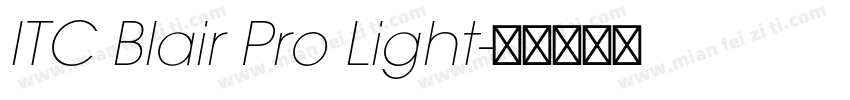 ITC Blair Pro Light字体转换